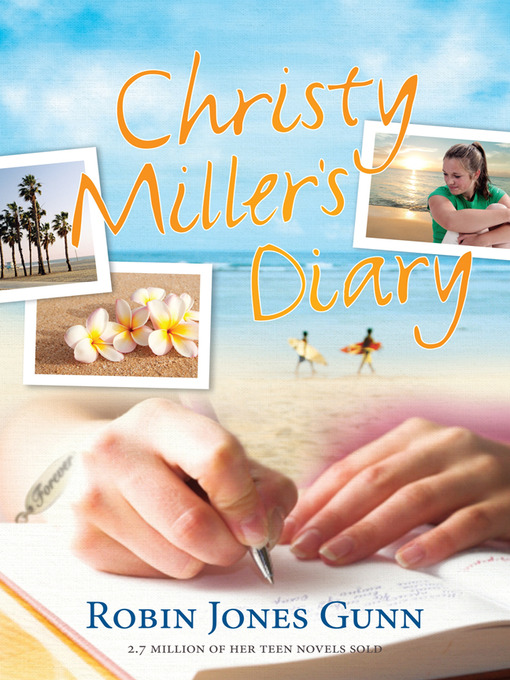 Title details for Christy Miller's Diary by Robin J. Gunn - Available